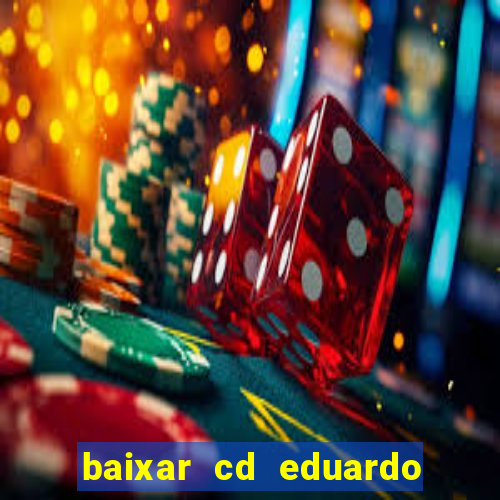 baixar cd eduardo costa 2023